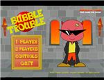 Bubble Trouble  (Played:11574)
